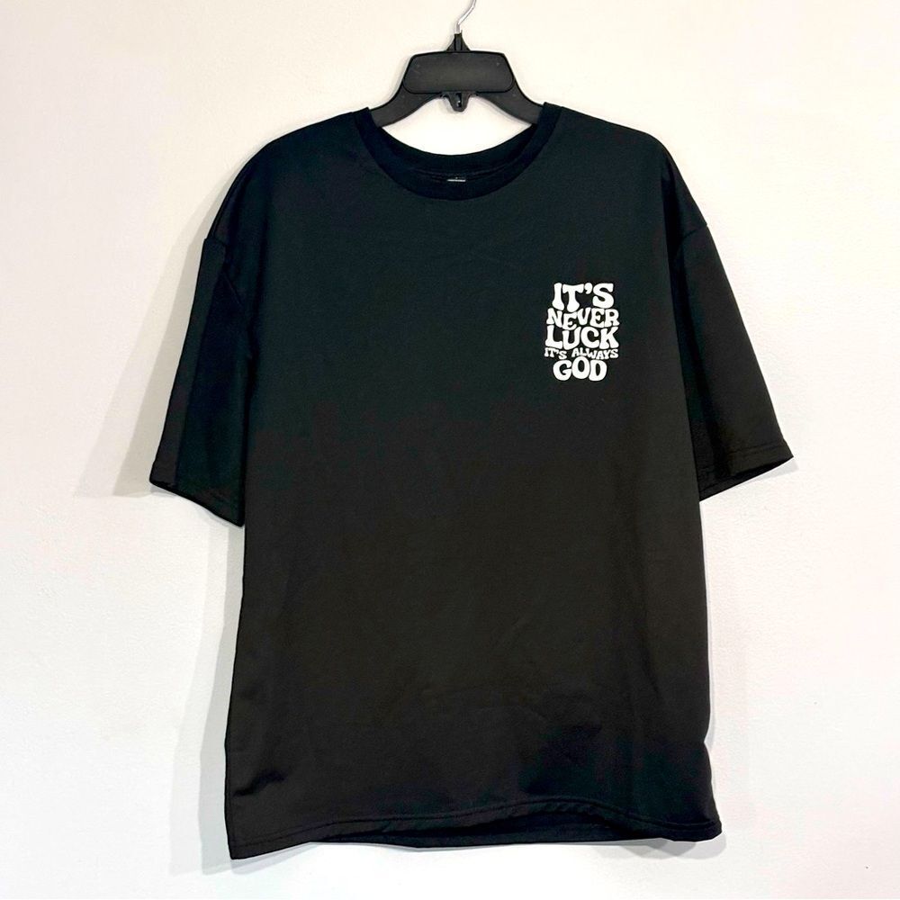 Manfinity | Men’s Black “It’s never luck. It’s always God” Faith T-shirt Size L